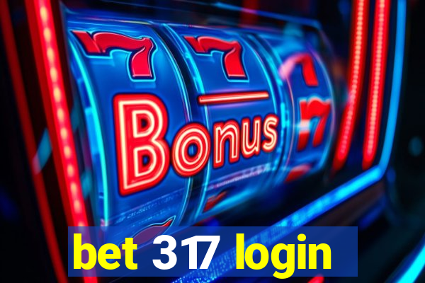 bet 317 login